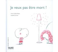 Je Veux Pas Être Mort !