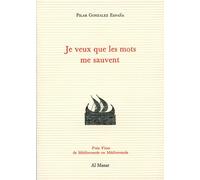 Je veux que les mots me sauvent