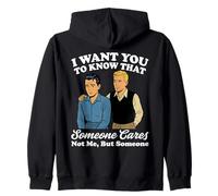 Je Veux Que tu saches Que Quelqu'un ne se Soucie Pas de Moi mais de Quelqu'un Sweat à Capuche