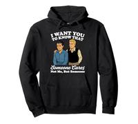 Je Veux Que tu saches Que Quelqu'un ne se Soucie Pas de Moi mais de Quelqu'un Sweat à Capuche