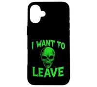 Je Veux Quitter Alien - Vintage Creepy Alien UFO Lover Coque pour iPhone 16 Plus