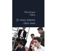 JE VEUX RENTRER CHEZ MOI