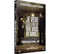 Je veux seulement que vous m'aimiez