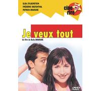 Je Veux Tout