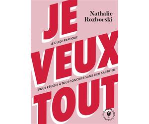 Je veux tout - Nathalie Rozborski - Marabout - Poche - Guide