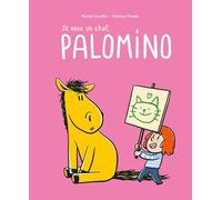 Je veux un chat, Palomino