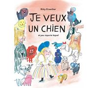 Je veux un chien et peu importe lequel