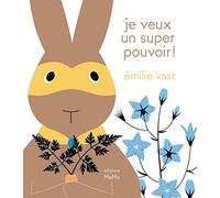 Je veux un super pouvoir !