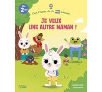 C'est l'heure de la toute petite histoire - Je veux une autre maman !