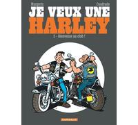 Je veux une Harley - Bienvenue au club! - Cuadrado Marc - Dargaud - cartonné - Bande dessinée