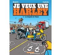 Je veux une Harley - La Conquête de l'Ouest - Marc Cuadrado - Dargaud - cartonné - Bande dessinée