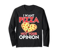 Je Veux Une Pizza Pas Ton Avis Humour Sarcastique Manche Longue
