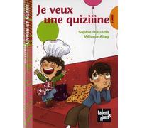 Je veux une quiziiine !