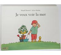je veux voir la mer