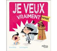 Je veux vraiment partager Simon Philip (Auteur), Lucia Gaggiotti (Illustration)