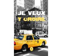 Je veux y croire