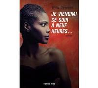 Je viendrai ce soir a neuf heures... Willy Deweert (Auteur)