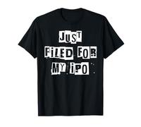 Je Viens de Demander Mon Offre d'actions IPO T-Shirt