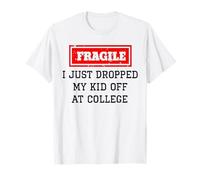Je Viens de déposer Mon Enfant à l'université Funny Mom Teacher T-Shirt