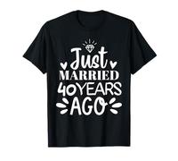 Je viens de me marier il y a 40 ans ! 40e anniversaire de mariage amusant T-Shirt
