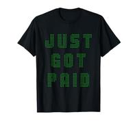 Je Viens de recevoir Mon salaire T-Shirt