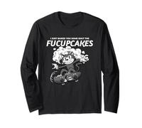 Je Viens de Te préparer Un Peu de Sarcasme : « Shut The Fucupcakes » Manche Longue