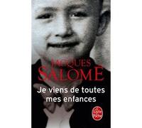 Je viens de toutes mes enfances Jacques Salomé (Auteur)