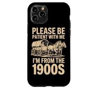 Je Viens des années 1900, s'il Te plaît, sois Patient pour Papa, mère, Oncle Coque pour iPhone 11 Pro