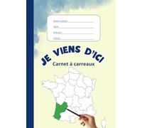Je viens d'ici, Carnet à carreaux/ 80 pages/ formater 148x210 mm