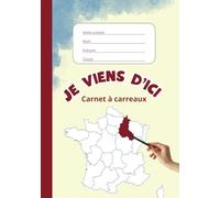 Je viens d'ici, Carnet à carreaux/ 80 pages/ formater 148x210 mm
