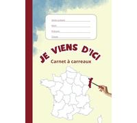 Je viens d'ici, Carnet à carreaux/ 80 pages/ formater 148x210 mm