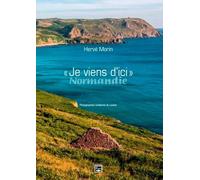 Je Viens D'Ici. Normandie