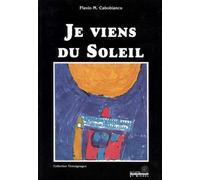 Je viens du soleil