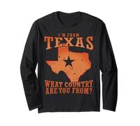 Je Viens du Texas Shirt De Quel Pays Viens Tu Manche Longue