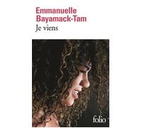 Emmanuelle Bayamack-Tam – Je viens – Roman – Poche (Gallimard)