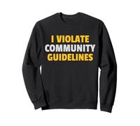 Je Viole Les règles de la communauté Funny Sarcastic People Funny Sweatshirt