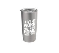 Je vis au travail et je me rends à la maison, parfois un travail d'employé amusant Gobelet isotherme en acier inoxydable double paroi