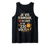 Je vis d'amour de café et de 230 Volts Débardeur