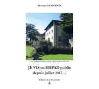 JE VIS en EHPAD public depuis juillet 2017…