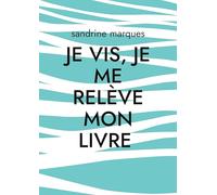 Je vis, je me relève mon livre