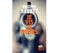 Je vis je meurs