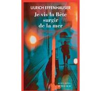 Je vis la Bête surgir de la mer