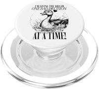 Je vis Mon rêve, Une Mauvaise décision à la Fois (Funny Duck) PopSockets PopGrip pour MagSafe