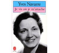 Je vis où je m'attache