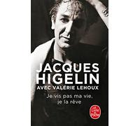 Je vis pas ma vie, je la rêve