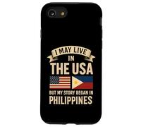 Je vis peut-être aux États-Unis, mais mon histoire a commencé aux Philippines Coque pour iPhone SE (2020) / 7 / 8