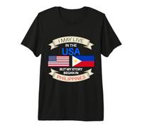 Je vis Peut-être aux États-Unis, mais Mon Histoire a commencé aux Philippines, en philippin T-Shirt Haut de Gamme