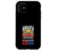 Je vis Peut-être en Amérique, mais Mon Histoire a commencé à Cuba Coque pour iPhone 11