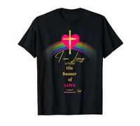 Je vis sous sa bannière d'amour, Hommes, Femmes, Enfants T-Shirt