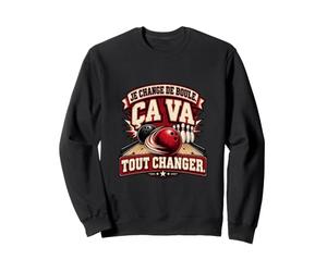 Je Visais Cette Quille Une Autre Est Tombée Humour Bowling Sweatshirt